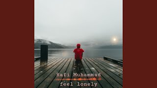 feel lonely