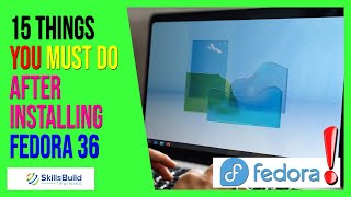 🔥 15 Things You MUST DO After Installing Fedora 36