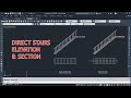 HOW TO CREATE DIRECT STAIRS ELEVATION AND SECTION IN AUTOCAD 2022