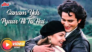 Kumar Sanu Hits - Sanam Yeh Pyaar Hi To Hai | Sanam Teri Kasam | Saif Ali Khan, Pooja Bhatt