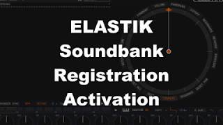 Elastik 3 - Registration \u0026 Activation