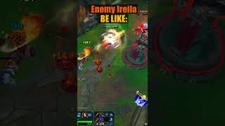 Pov you overextended vs Irelia #leagueoflegends