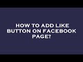 How to add like button on facebook page?