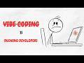Vibe Coding Is Destroying Developers (Here's Proof)