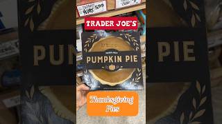 🥧 7 TRADER JOE’S THANKSGIVING PIES🥧 #traderjoesfinds #traderjoesfavorites