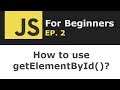 How to use getElementByID in JavaScript? | JS For Beginners Ep. 2