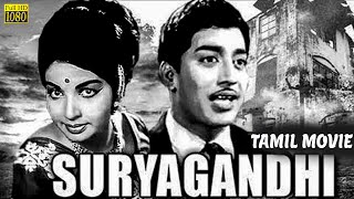 Suryagandhi Tamil Full Movie || R. Muthuraman || Jayalalithaa || Manorama || HD