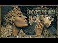 Cairo Midnight Jazz | Lost in Ancient Rhythms | Egyptian Jazz for Sleep & Study 🌙