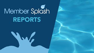 Member Splash Reports