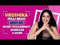 Vrushika Mehta Spills Beans About Her Secret Engagement, Marriage & More