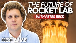 Electrons Return to Flight, Neutron, and more - With Peter Beck - NSF Live