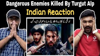 Indian Reaction On Dangerous Enemies Killed By Turgut Alp In Ertugrul Gazi | Turgut Alp Fight Scenes