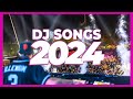 DJ BEST SONGS MIX 2024 - Mashups & Remixes of Popular Songs 2024 | DJ Remix Club Music Dance 2023 🥳