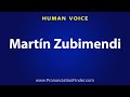 How To Pronounce Martin Zubimendi