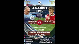 English premier league man city vs arsenal የእንግሊዝ ፕሪምየም ሊግ ጨዋታ እሁድ ከምሽቱ 12፡30   ማንችስተር ሲቲ ከ አርሰናል