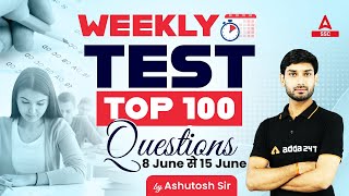 Top 100 Weekly Current Affairs for All Competitive Exams | Current Affairs By Ashutosh Sir