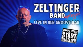 ZELTINGER BAND unplugged + Special Guests: Stadtrebellen (live aus der Groove Bar)