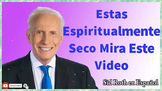 Sid Roth en Español --- Estas Espiritualmente Seco Mira Este Video