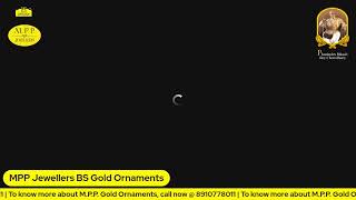 MPP JEWELLERS GOLD ORNAMENTS LIVE 21.11.2022.