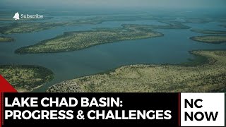 Lake Chad Basin: Progress and Challenges Ahead of 5th Governors Forum