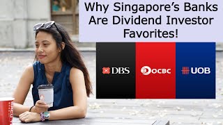 Singapore's Banks Are the BEST for Dividend Investors!