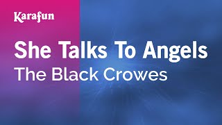 She Talks to Angels - The Black Crowes | Karaoke Version | KaraFun