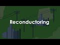 Energy Innovation: Reconductoring