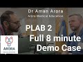 PLAB 2 Demo Case - Dr Aman Arora | Full Consultation Example