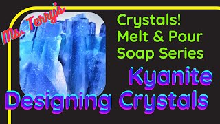 STUNNING Kyanite- wow! How to Design Realistic Crystal Soaps w/MP #meltandpoursoap #smallsoapchannel