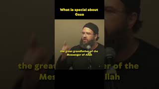 What is Special About Gaza? | Shaykh Rami Nsour