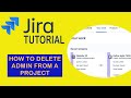 How To Delete Admin From a Project - JIRA Tutorial