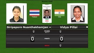 Snooker 6 reds Women Final : Siripaporn Nuanthakhamjan vs Vidya Pillai