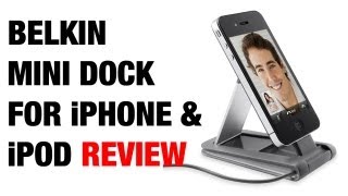 Belkin Mini Dock Review for iPod \u0026 iPhone