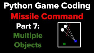Python Game Programming Tutorial: Missile Command Part 7