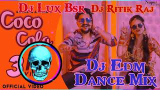 Coca Cola Ruchika Jangid Song Dj Remix Full Edm Vibration Competition Mix Dj Ritik Raj Dj Lux Bsr