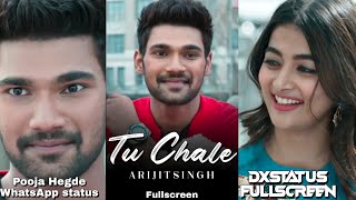 Tu Chale Song Fullscreen WhatsApp Status Bellamkonda Srinivas / Pooja Hegde Love Arijit Singh Status