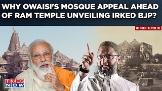 Owaisi's Mosque Appeal Ahead Of Ayodhya Ram Temple Inauguration| BJP Claims 'Communalisation'| Watch
