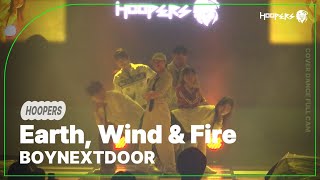 [차의과학대학교 댄스 동아리 후퍼스] Earth, Wind \u0026 Fire - 보이넥스트도어 (BOYNEXTDOOR) @ 현암제 | COVER DANCE