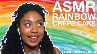 ASMR QUICKIE #4 - EATING RAINBOW CREPE CAKE (No Talking, Eating Sounds)