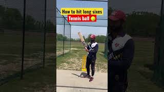 How to hit long sixes with tennis ball 🎾 | #shorts #cricket