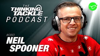 Neil Spooner | Korda Thinking Tackle Podcast #080