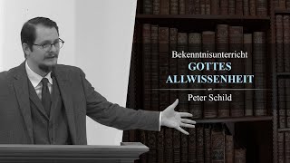 Gottes Allwissenheit - Peter Schild