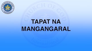 TAPAT NA MANGANGARAL ( MCGI SONG )