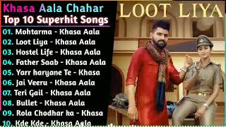 Khasa Aala Chahar All new songs 2023 | New Haryanvi Songs Jukebox 2023 | Khasa Aala Hit Songs