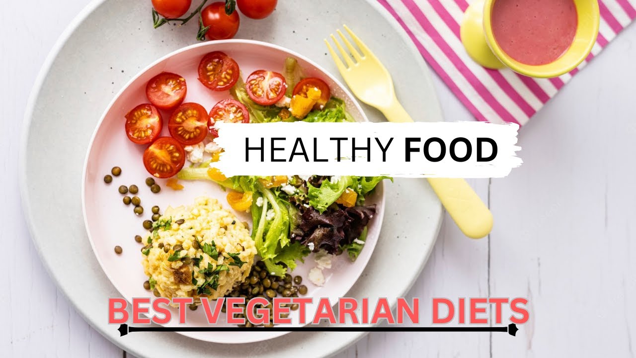 BEST Diets For Vegetarians Weight Lose | Healthy Food - YouTube