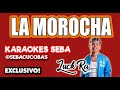 KARAOKE LUCK RA - LA MOROCHA