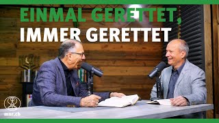 Einmal gerettet, immer gerettet | Studiotalk | Norbert Lieth, Thomas Lieth