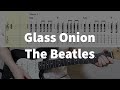 The Beatles - Glass Onion Guitar Tabs