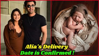Alia Bhatt's Baby Delivery Date is Confirmed ?