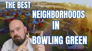 TOP 5 Neighborhoods in Bowling Green Kentucky